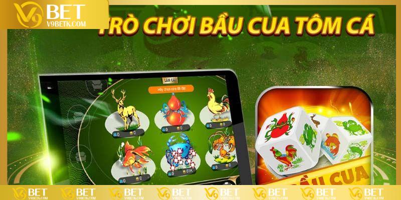 Khái quát về game Bầu Cua Tôm Cá ở nhà cái V9BET