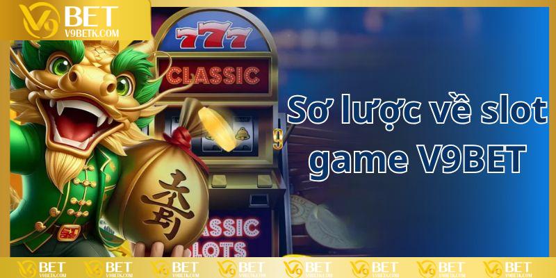 Slot game V9BET - Sân chơi quay thưởng hot nhất 2025